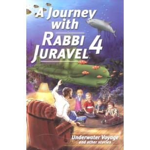 A Journey with Rabbi Juravel 4 - Underwater Voyage And Other Stories