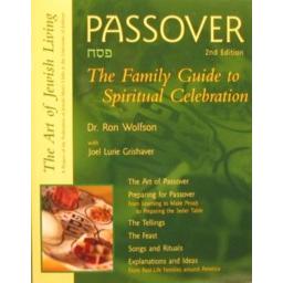 Passover Family Guide To Spiritual Celebration