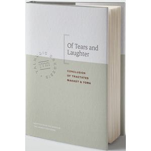 Of Tears and Laughter A Talmudic exegesis by the Rebbe, Rabbi Menachem M. Schneerson Adapted by Rabb