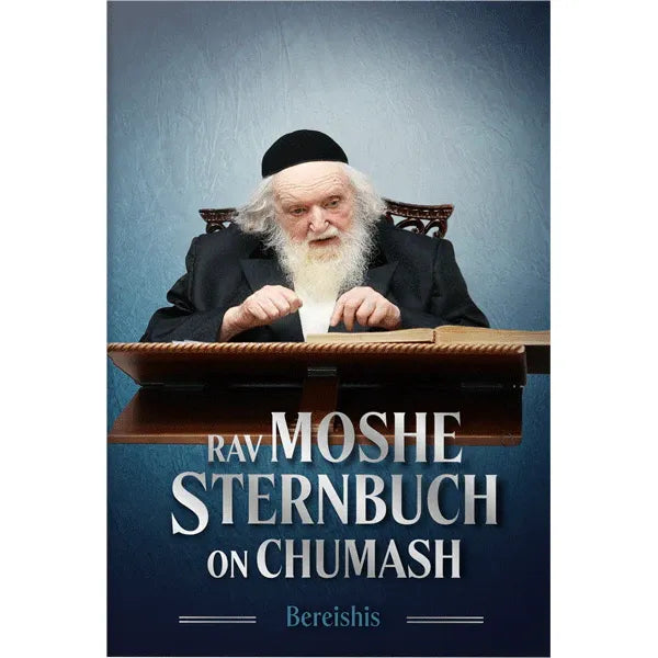 Rav Moshe Sternbuch on Chumash Bereishis