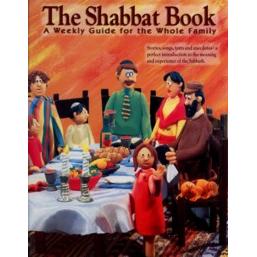 The Shabbat Book - A Weekly Guide for the Whole Family
