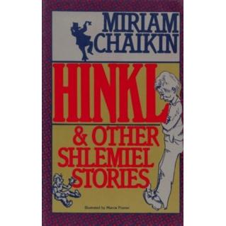 Hinkl and Other Shlemiel Stories By Miriam Chaikin