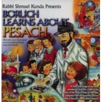 Rabbi Shmuel Kunda Presents Boruch Learns about Pesach
