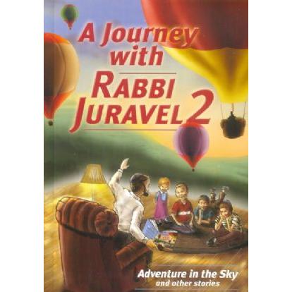 Our of Print A Journey with Rabbi Juravel 2 - Adventure in the Sky & Other Stories