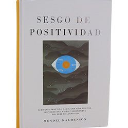 Positivity Bias Sesgo de Positividad Spanish Edition Español by Rabbi Mendel Kalmenson
