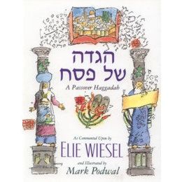 A Passover Haggadah Shel Pesach Commented by Elie Wiesel Paperback