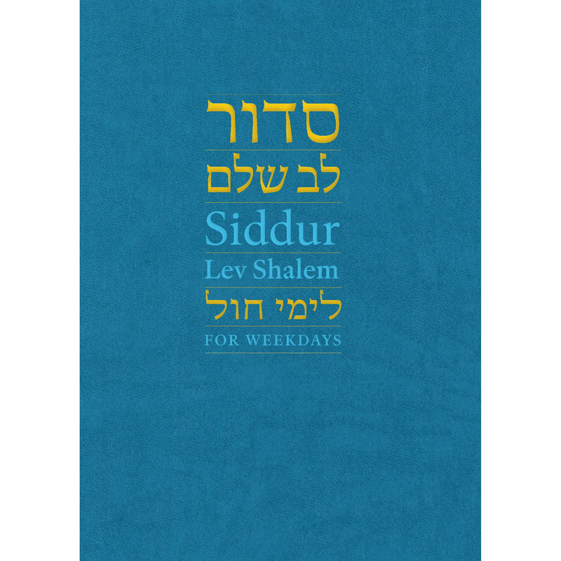 Siddur Lev Shalem for Weekdays A New Conservative Siddur