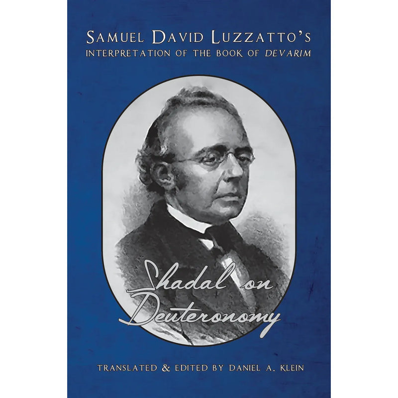 Shadal on Deuteronomy: Samuel David Luzzatto's Interpretation of the Book of Devarim