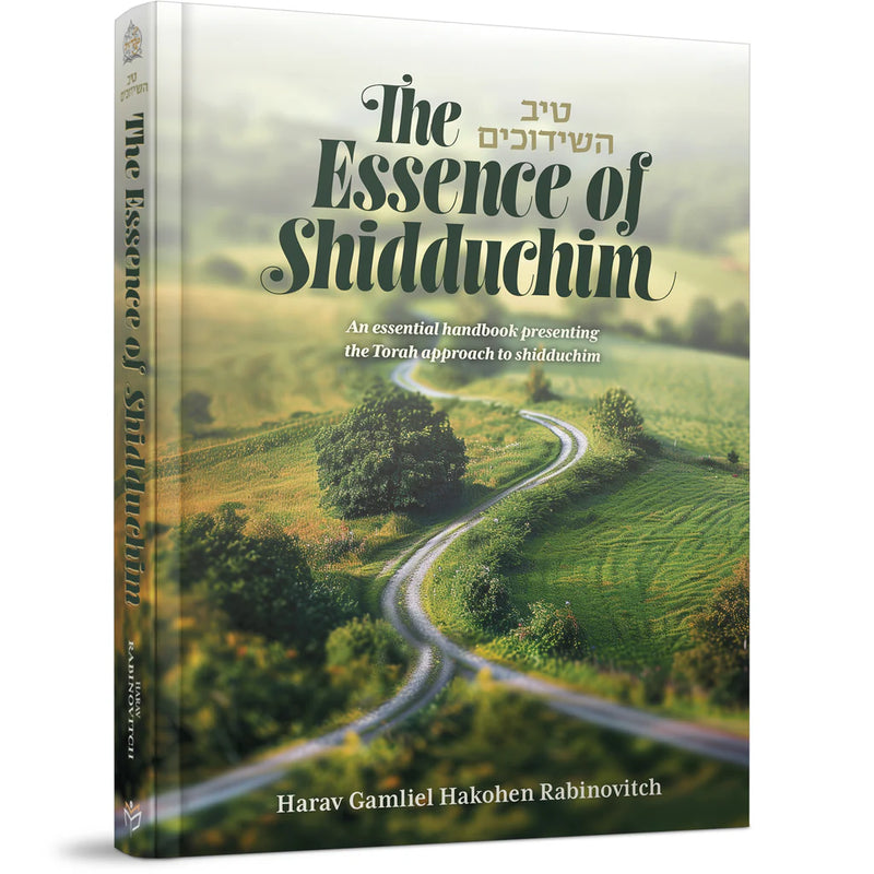 The Essence of Shidduchim by HaRav Gamliel Rabinovitch