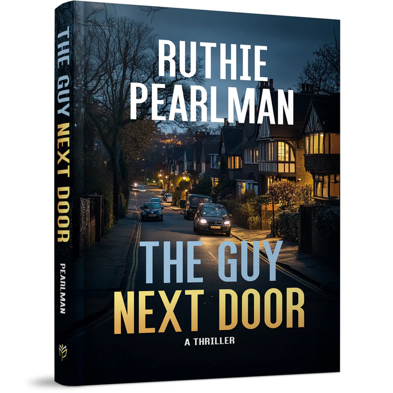 The Guy Next Door a Thriller by Ruthie Pearlman
