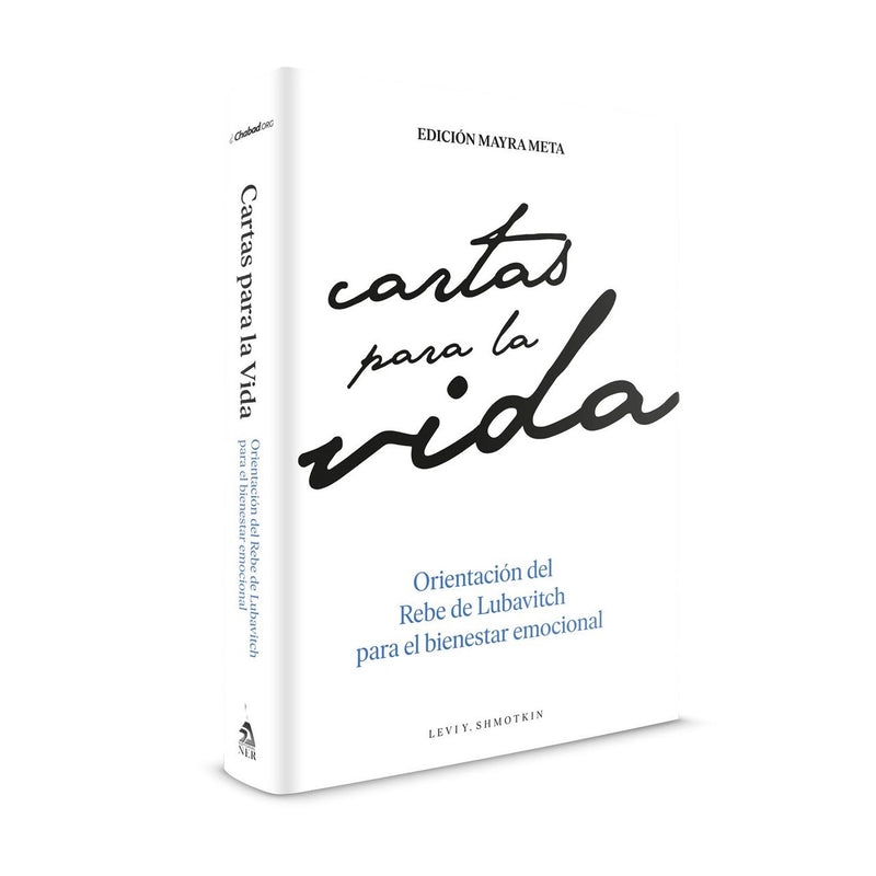 Cartas Para La vida Letters for Life Guidance for Emotional Wellness from the Lubavitcher Rebbe Spanish Edition