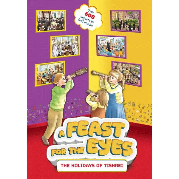 A Feast for the Eyes - The Holidays of Tishrei