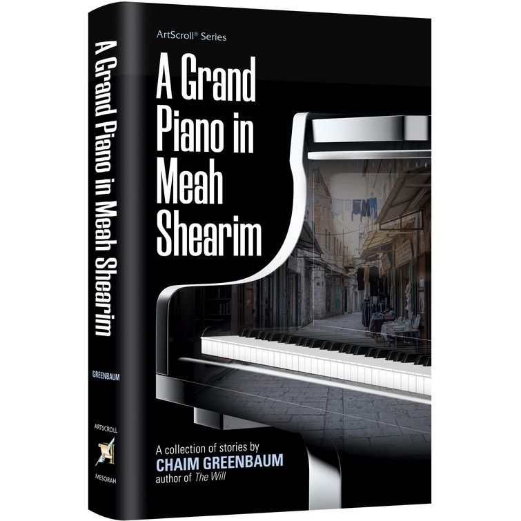 A Grand Piano in Meah Shearim - A Collection of Stories by Chaim Greenbaum