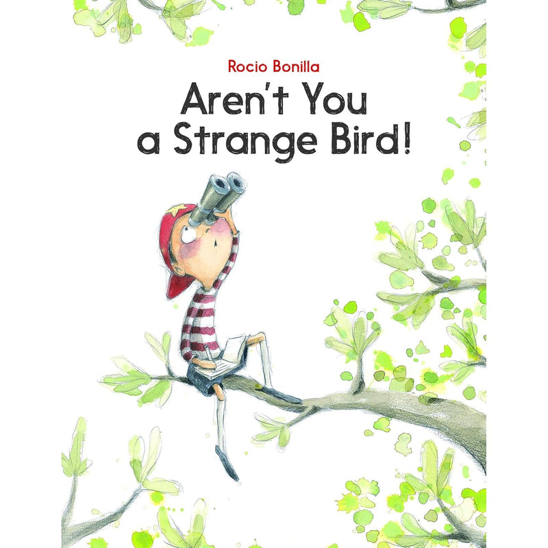 Aren't you a Strange Bird! by Rocio Bonilla