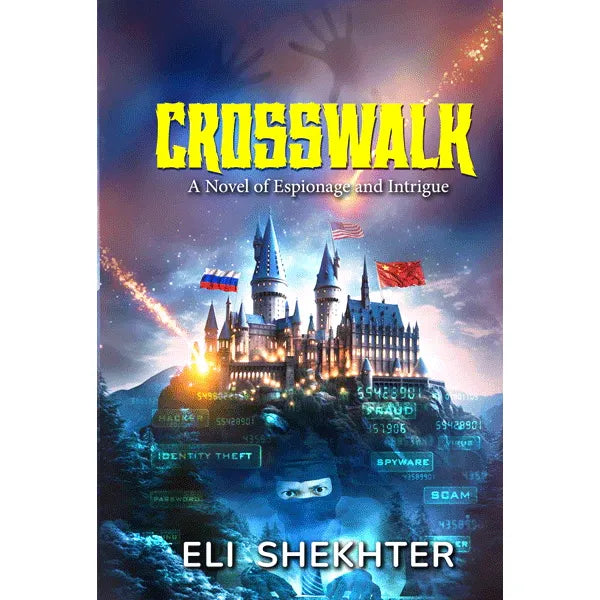 Crosswalk a Novel by Eli Shekhter