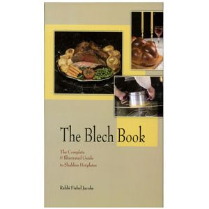 Blech Book The Complete Illustrated Guide to Shabbat Hotplates By Rabbi Fishel Jacobs