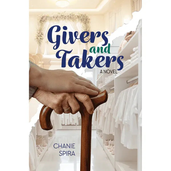 Givers and Takers a Novel by Chanie Spiera