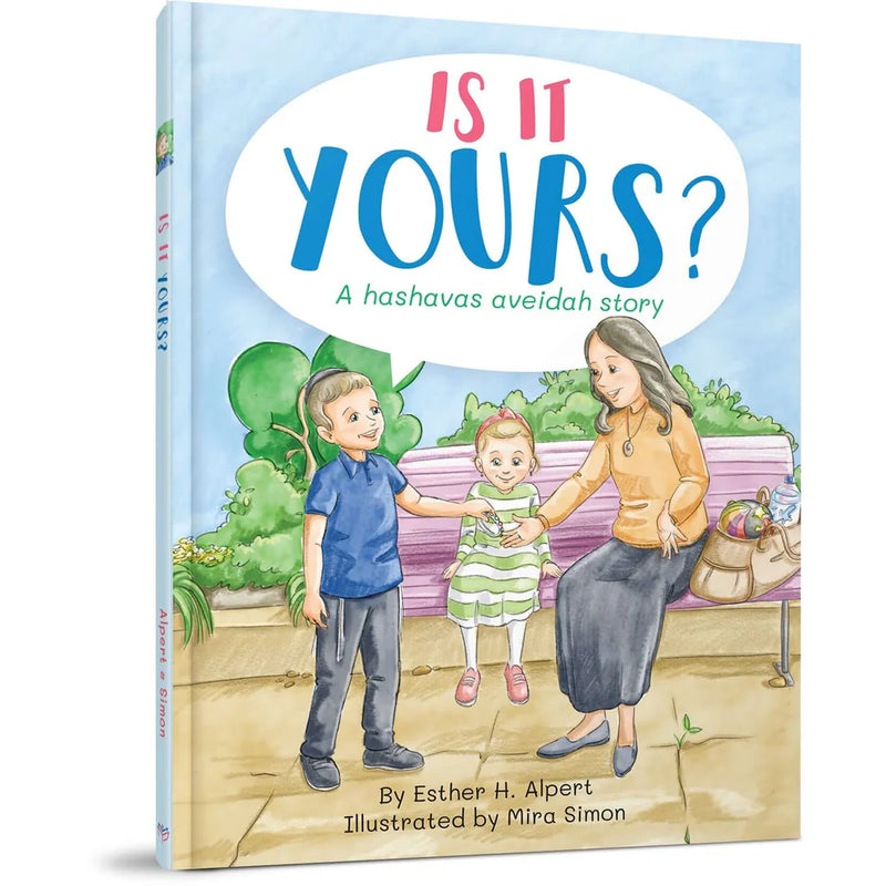 Is It Yours? A Hashavas Aveidah Story by Esther H. Alpert