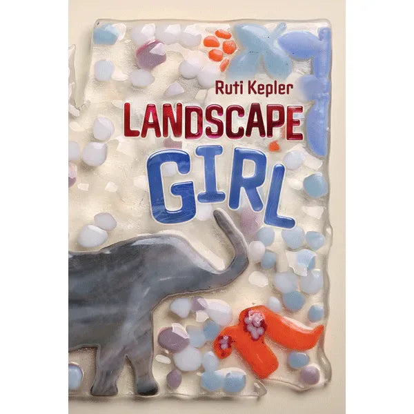 Landscape Girl a Judaic Novel by Ruti Kepler