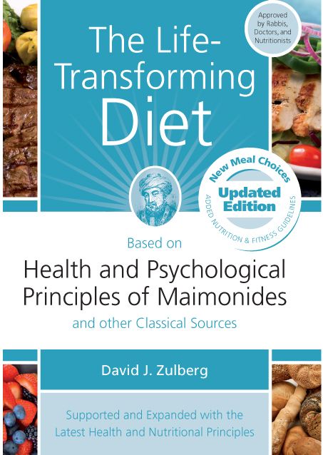The Life-Transforming Diet Health and Psychological Principles of Maimonides By David Zulberg