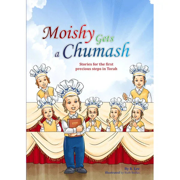 Moishy Gets a Chumash by R. Lev Illustrated by Ruth Beifus