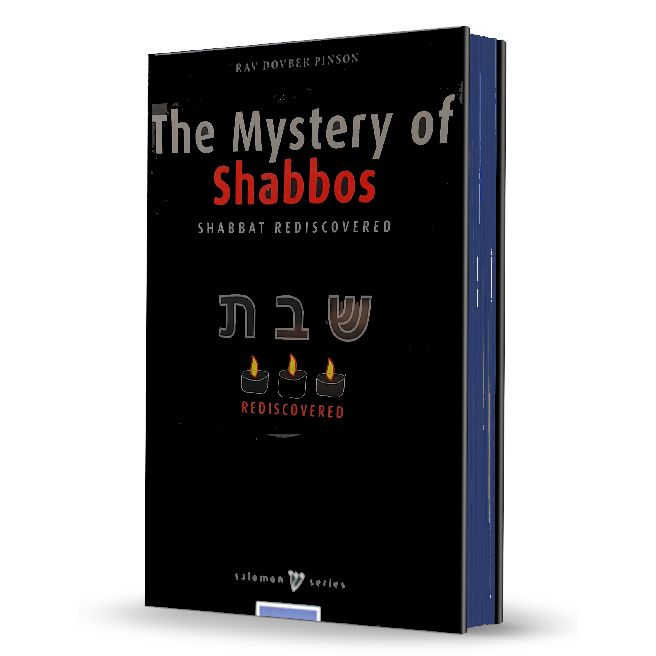The Mystery of Shabbos: Shabbat Rediscovered  by Rav Dovber Pinson Boxed Gift Edition