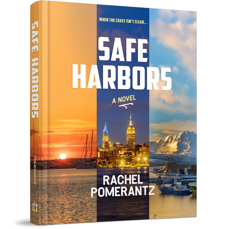 Safe Harbors a Novel by Rachel Pomerantz