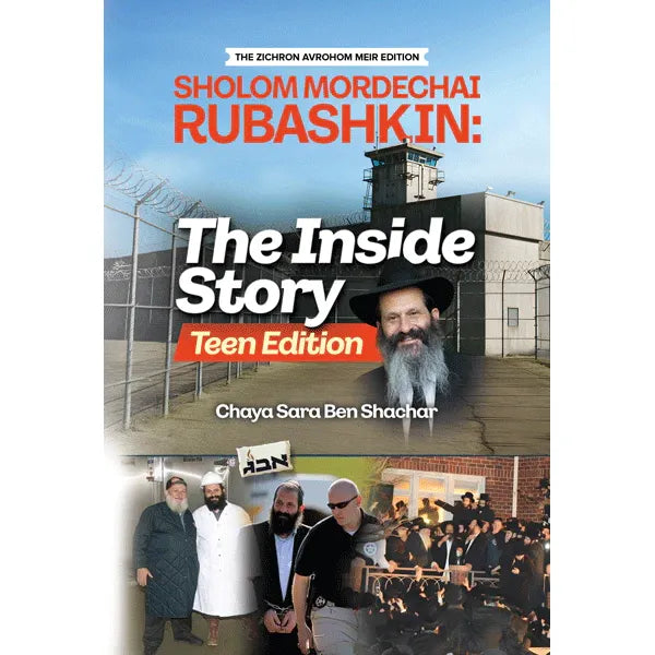 Sholom Mordechai Rubashkin: The Inside Story - Teen Edition