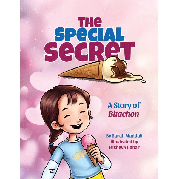 The Special Secret A Story of Bitachon by Sarah Maddali Illustated by Elisheva Gohar