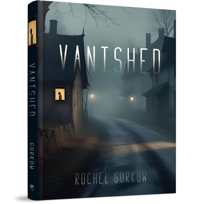 Vanished  - A Historical Novel about Jewish Life in 1850 in Europe by Rochel Gurkow