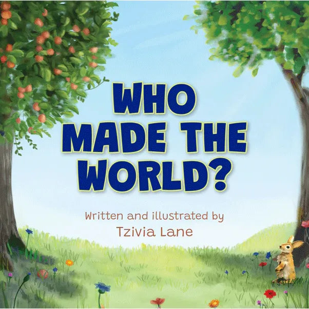 Who Made the World? by Tzivia Lane