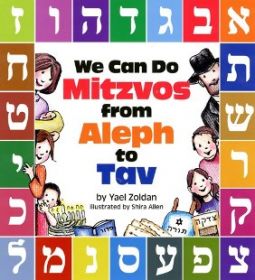 We Can Do Mitzvos from Aleph to Tav, by Yael Zoldan